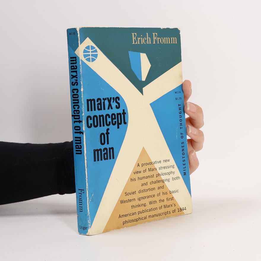 Erich Fromm Marx's Concept of Man