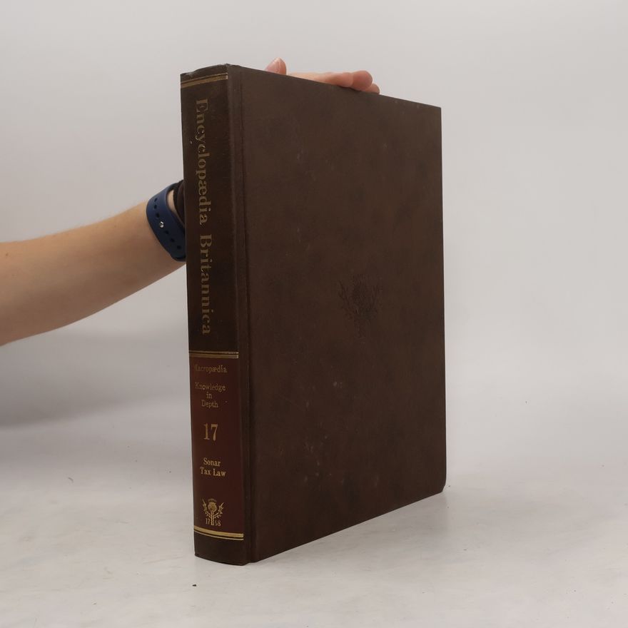Kolektiv autorů Encyclopedia Britannica Macropedia. Knowledge in Depth 17