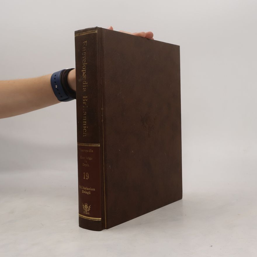 Kolektiv autorů Encyclopedia Britannica Macropedia. Knowledge in Depth 19