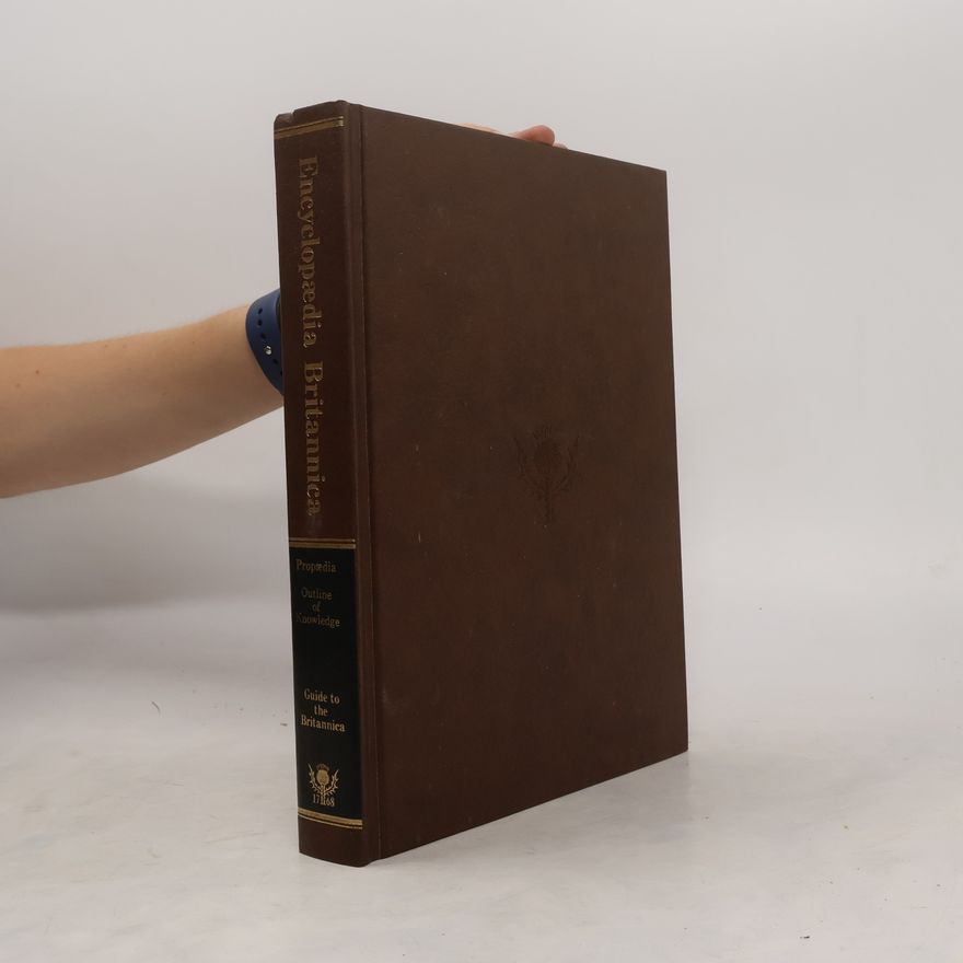 Kolektiv autorů Encyclopedia Britannica Propaedia. Outline of Knowledge