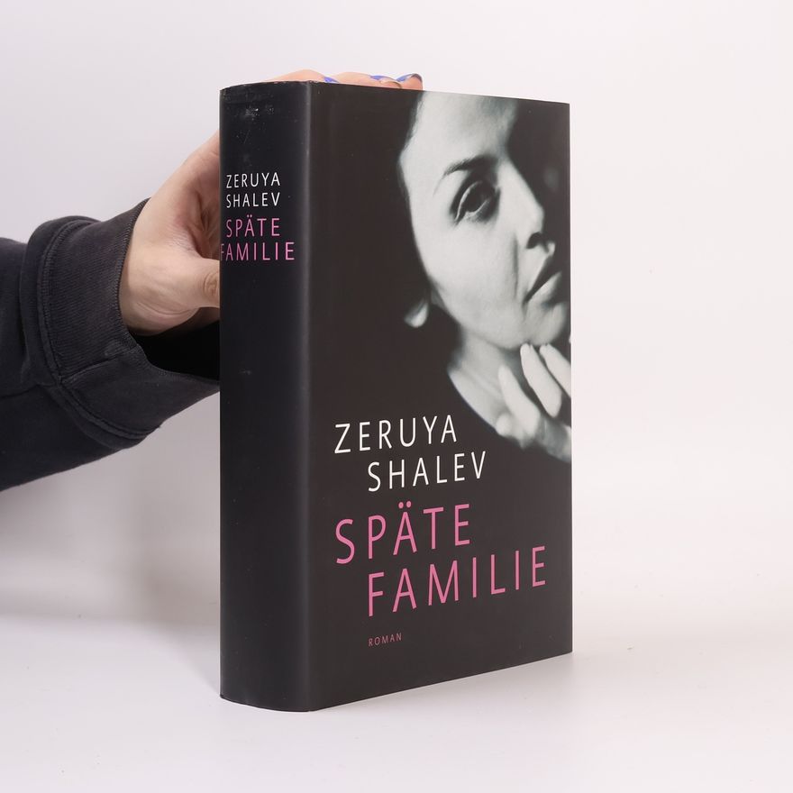 Zeruya Shalev Späte familie