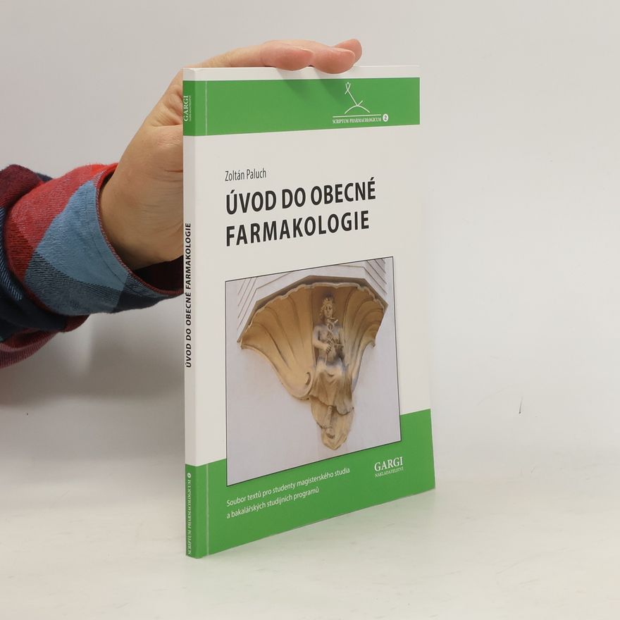 Zoltán Paluch Úvod do obecné farmakologie