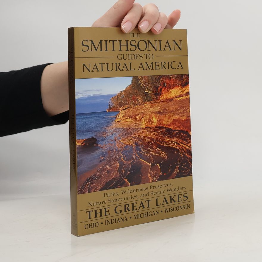Michele Strutin The Smithsonian Guides to Natural America: The Great Lakes