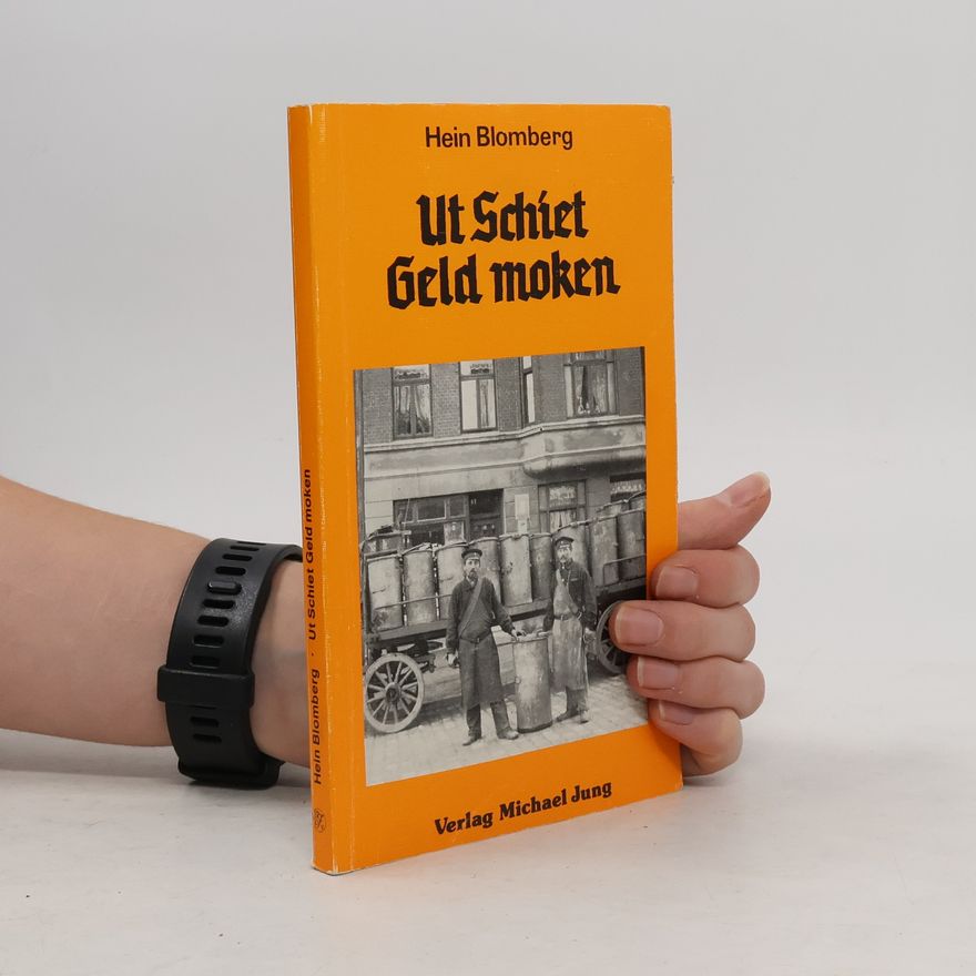 Hein Blomberg Ut Schiet Geld moken