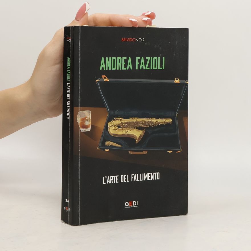 Andrea Fazioli L'arte del fallimento