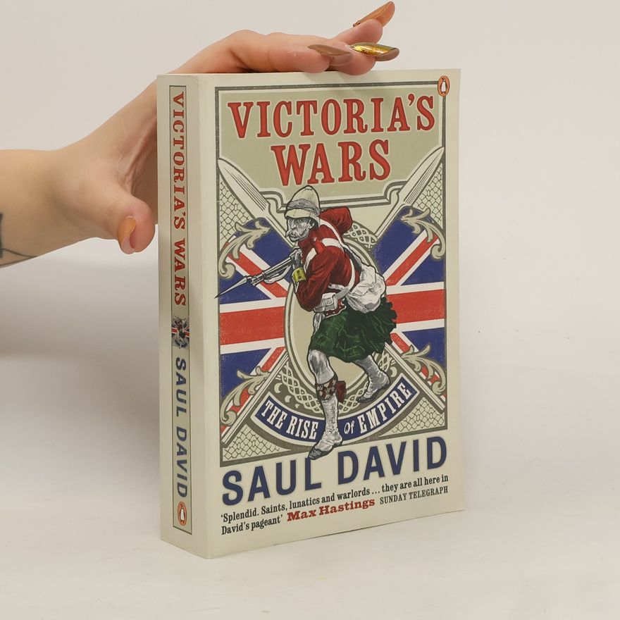 Saul David Victoria's Wars
