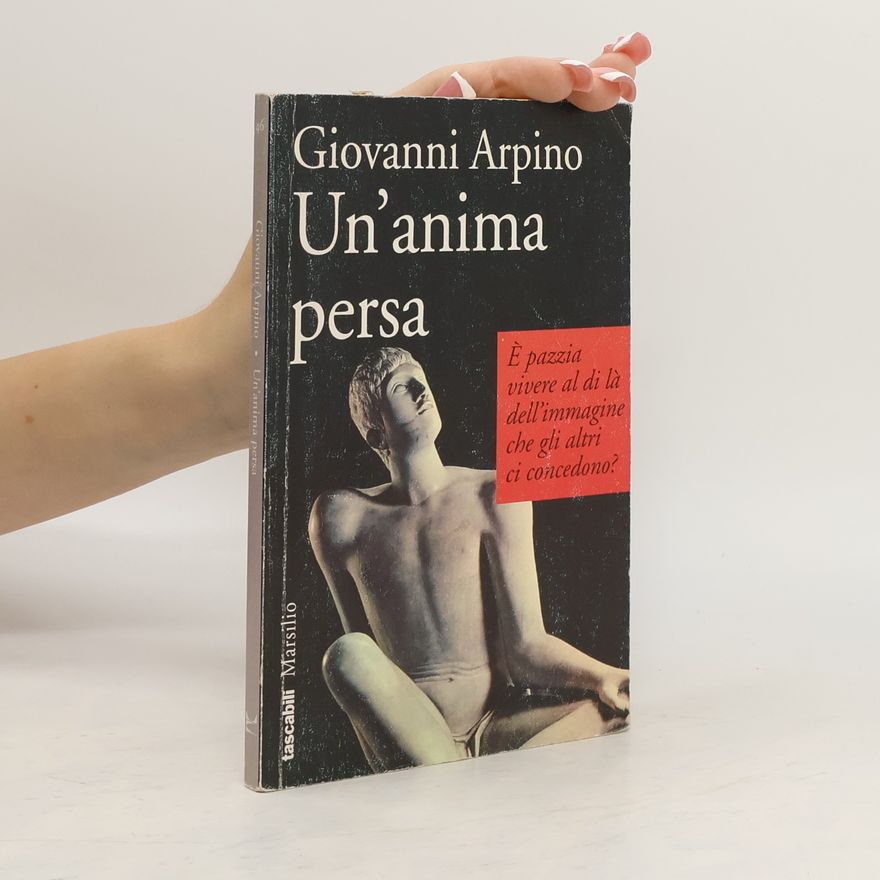 Giovanni Arpino Tascabili Marsilio - 46: Un'anima persa