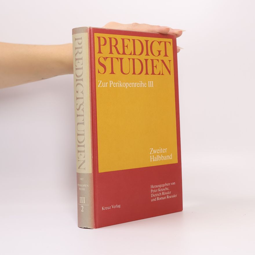 Roman Roessler Predigtstudien. Zur Perikopenreihe III/2