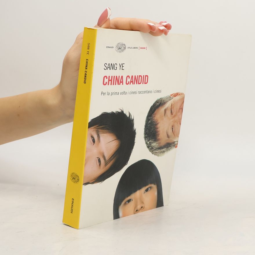Ye Sang China Candid. Il Popolo sulla Repubblica popolare