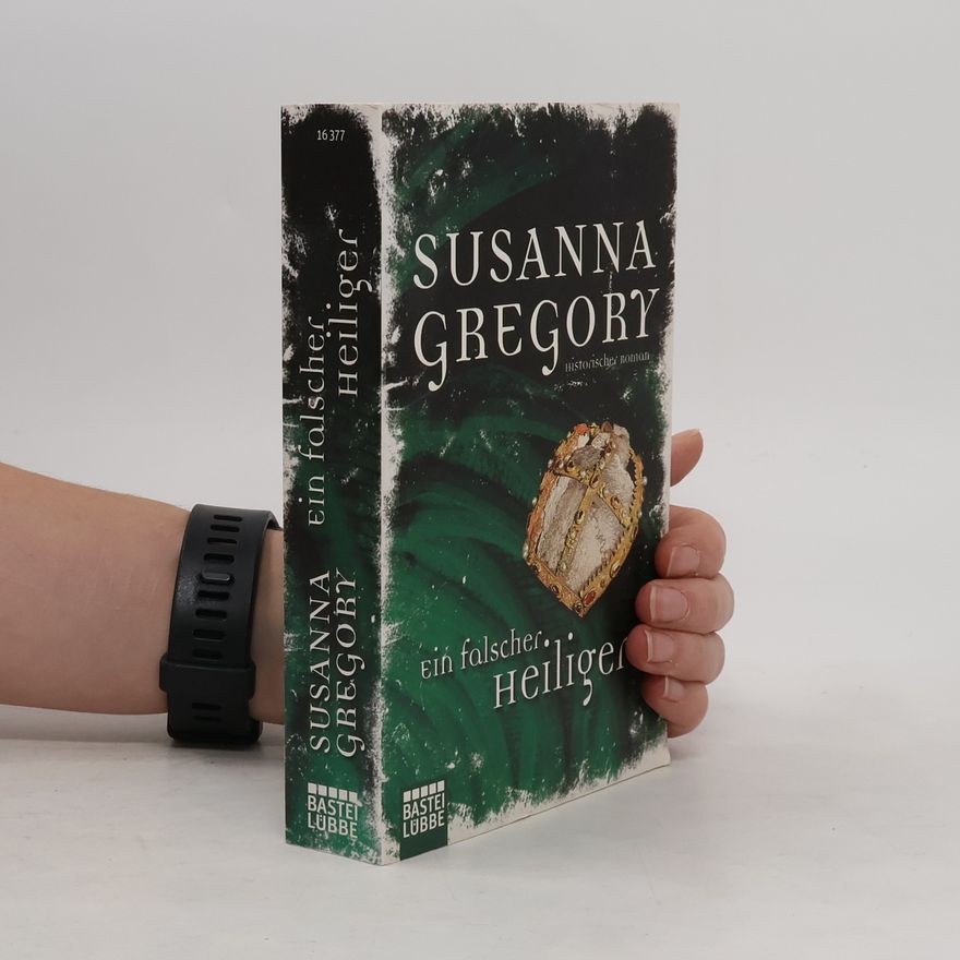 Susanna Gregory Ein falscher Heiliger