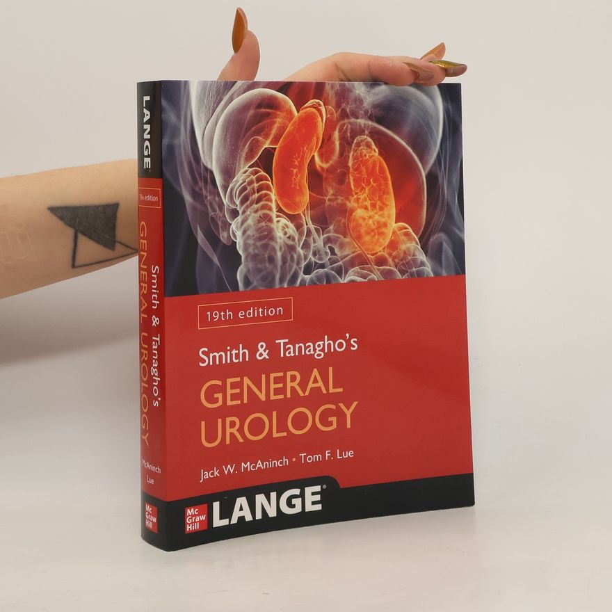 Tom F. Lue Smith and Tanagho's General Urolog