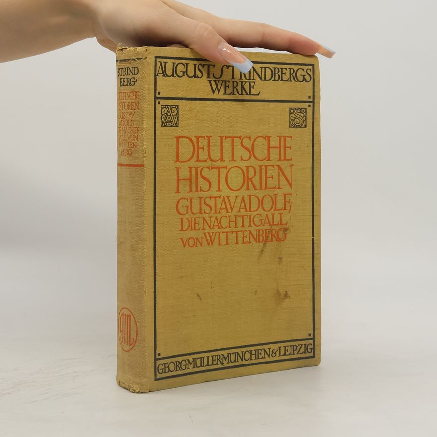 Autorenkollektiv Deutsche Historien. Gustav Adolf. Die Nachtigall von Wittenberg