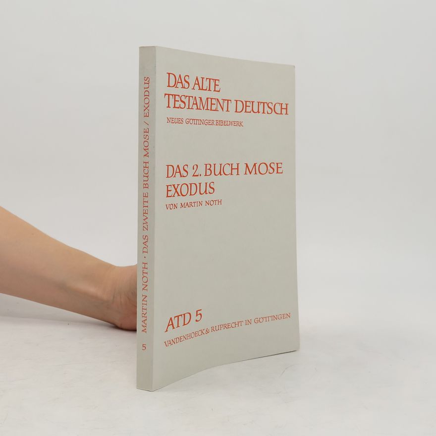 Martin Noth Das zweite Buch Mose : Exodus