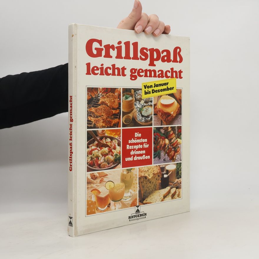 Monika Rohardt Grillspass leicht gemacht