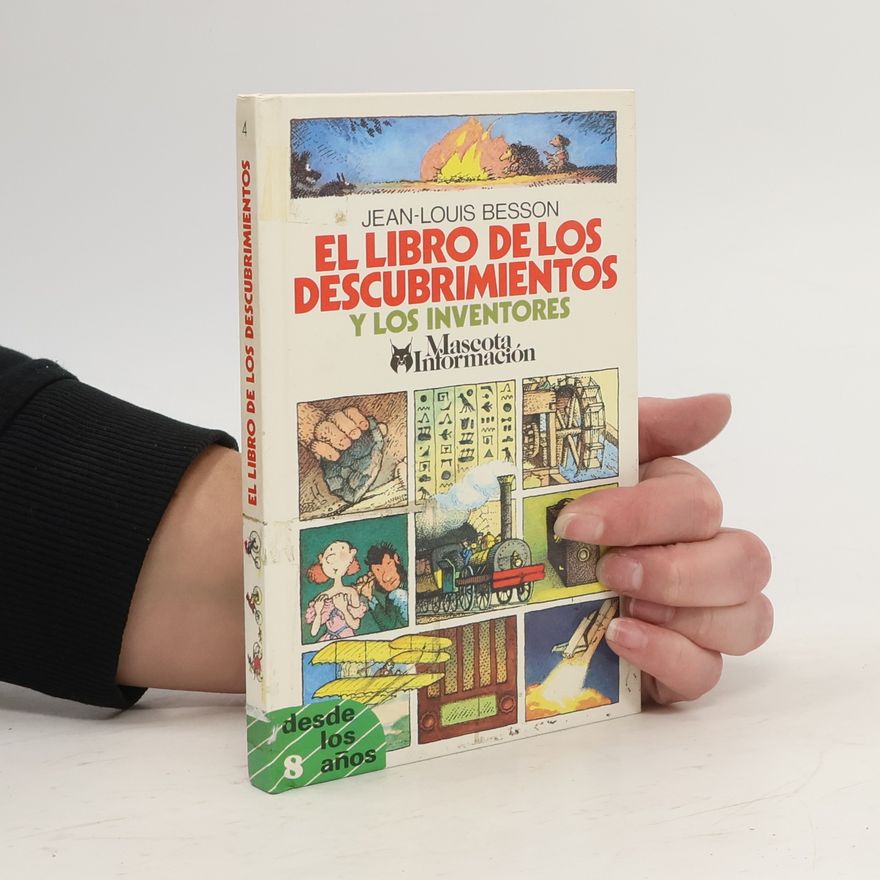 Jean-Louis Besson El Libro De Los Descubrimientos Y Los Inventos