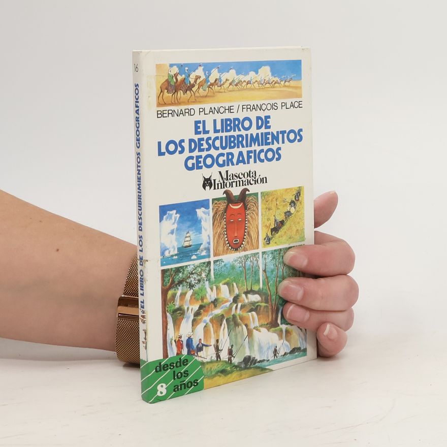 François Place El libro de los descubrimientos geográficos