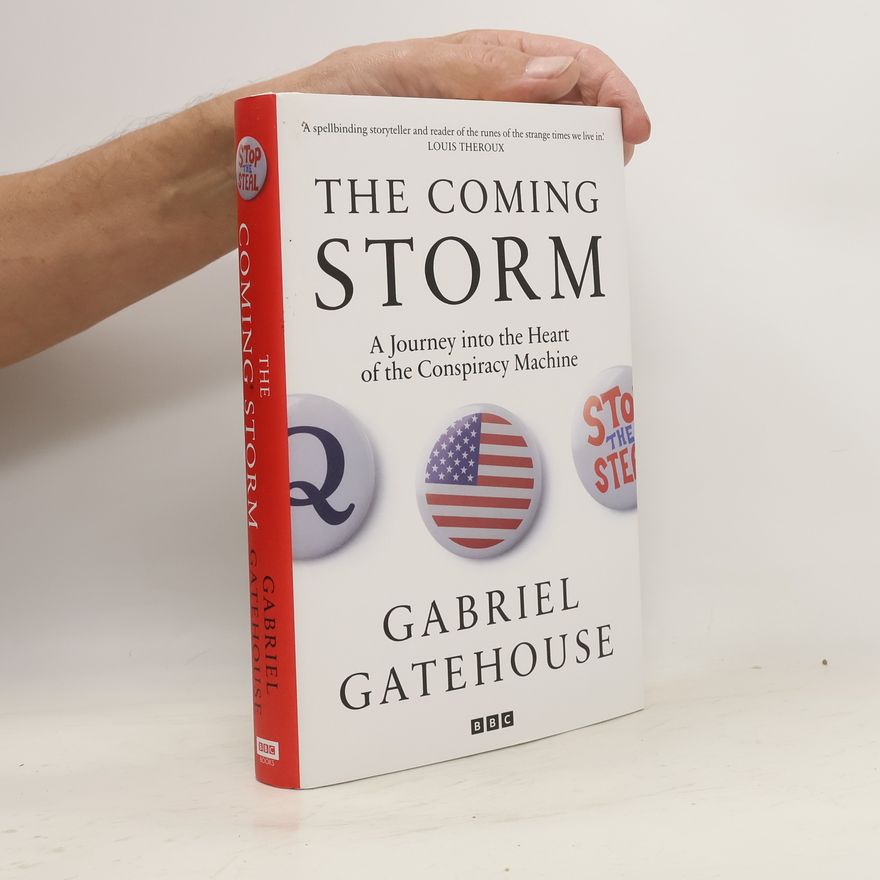 Gabriel Gatehouse The Coming Storm