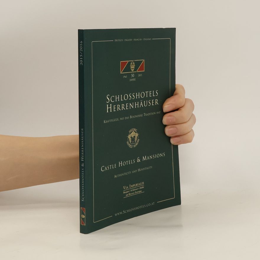 Kolektiv autorů Schlosshotels & Herrenhäuser. Castle Hotels & Mansions 2015/2016