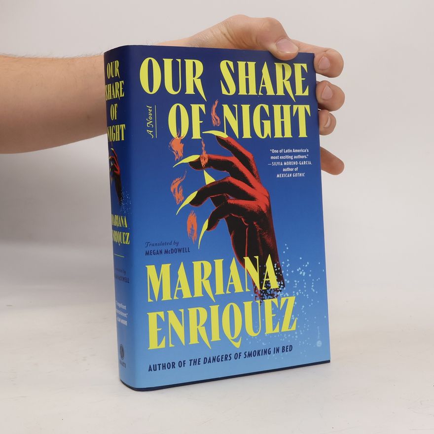 Mariana Enríquezová Our Share of Night