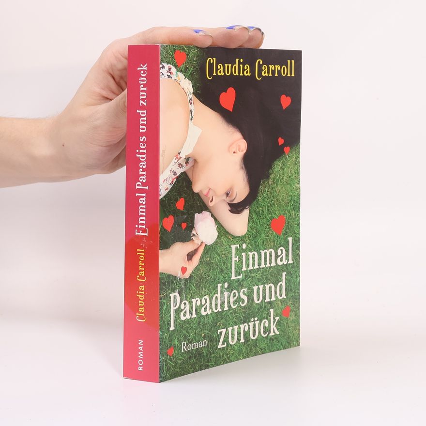 Claudia  Carroll Einmal Paradies und zurück