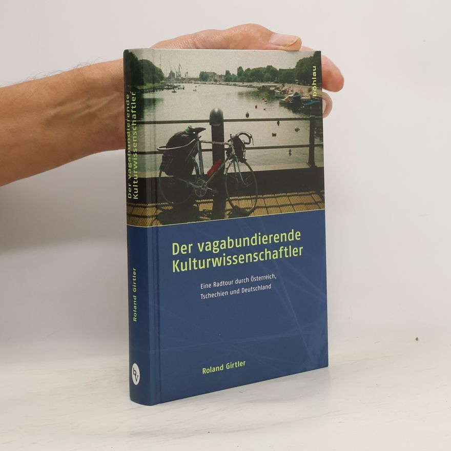 Roland Girtler Der vagabundierende Kulturwissenschaftler
