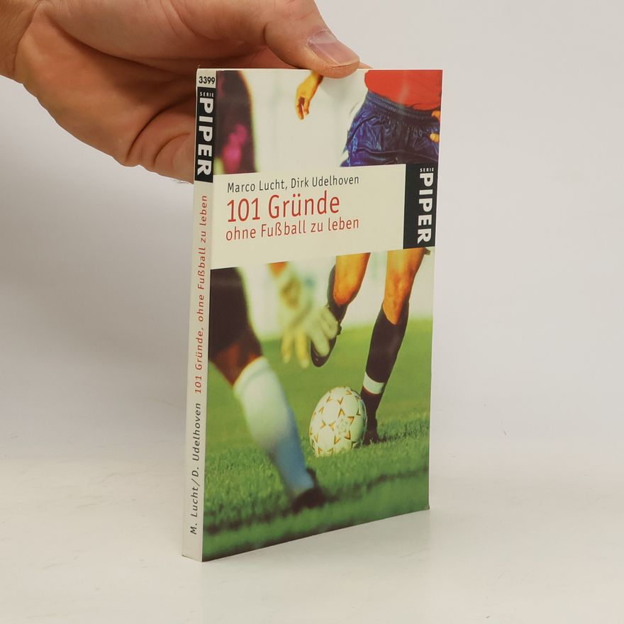 Dirk Udelhoven 101 Gründe, ohne Fußball zu leben