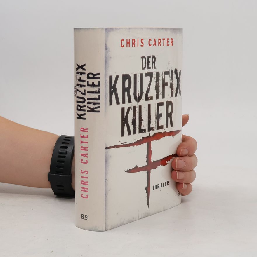 Chris Carter Der Kruzifix Killer