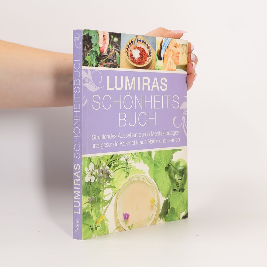 Lumira Weidner Lumiras Schönheitsbuch