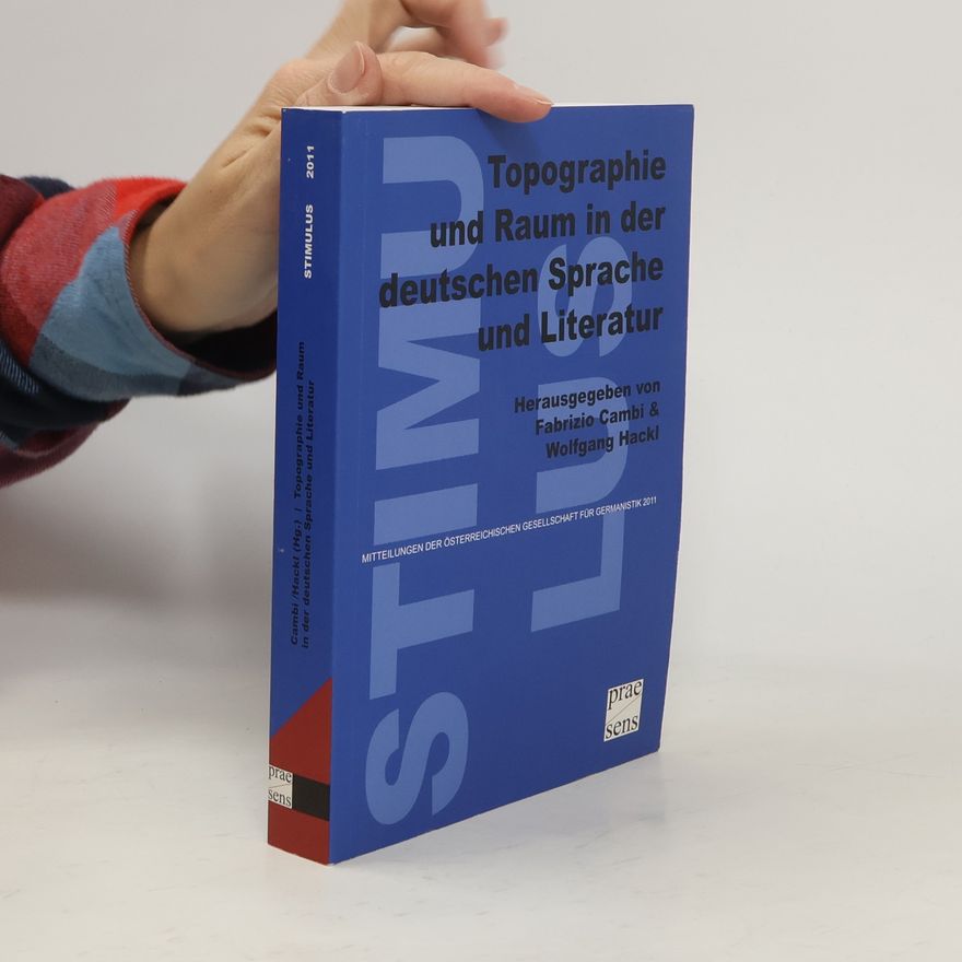 Fabrizio Cambi Topographie und Raum in der deutschen Sprache und Literatur