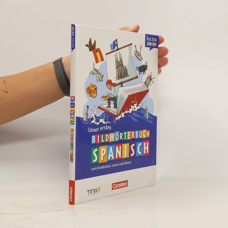 Cornelsen Unser erstes Bildwörterbuch Spanisch zum Entdecken, Lesen und Hören