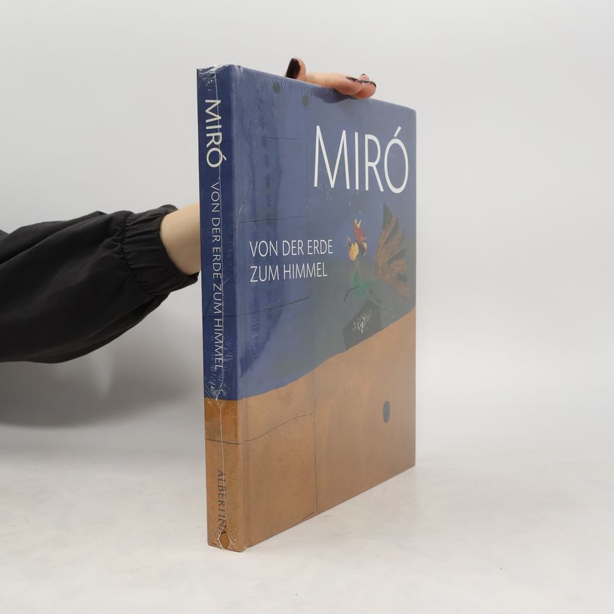 Autorenkollektiv Miró. Von der Erde zum Himmel