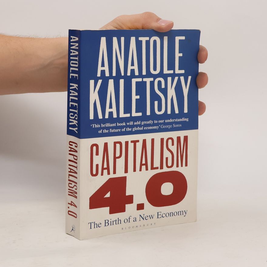 Anatole Kaletsky Capitalism 4.0