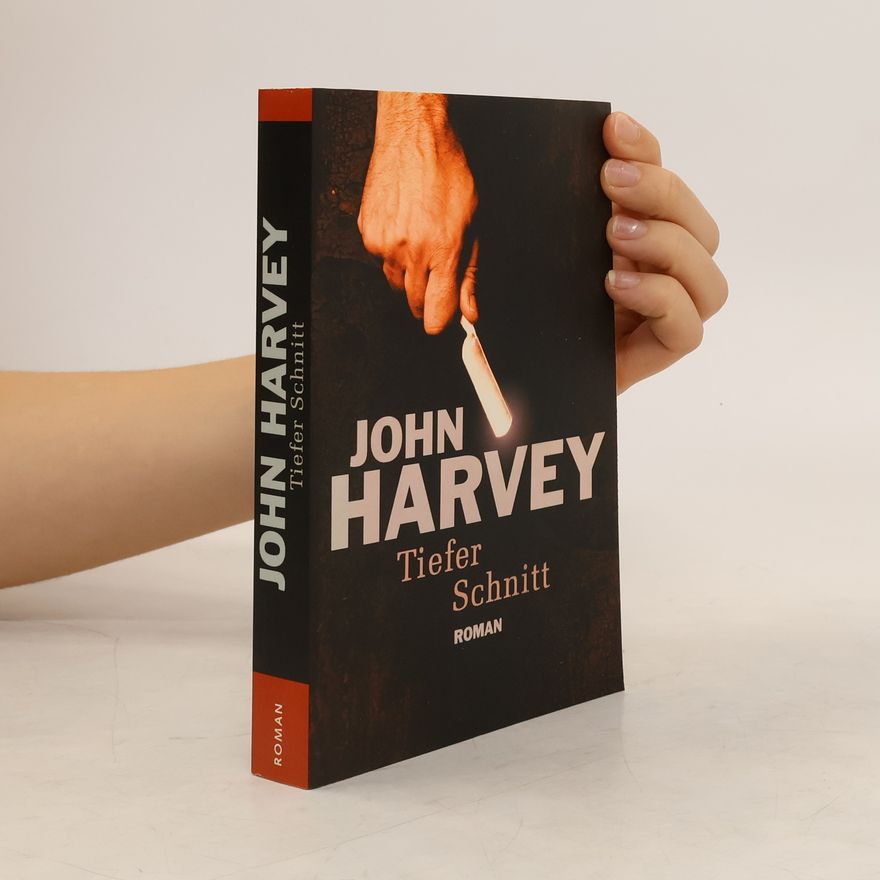John Harvey Tiefer Schnitt