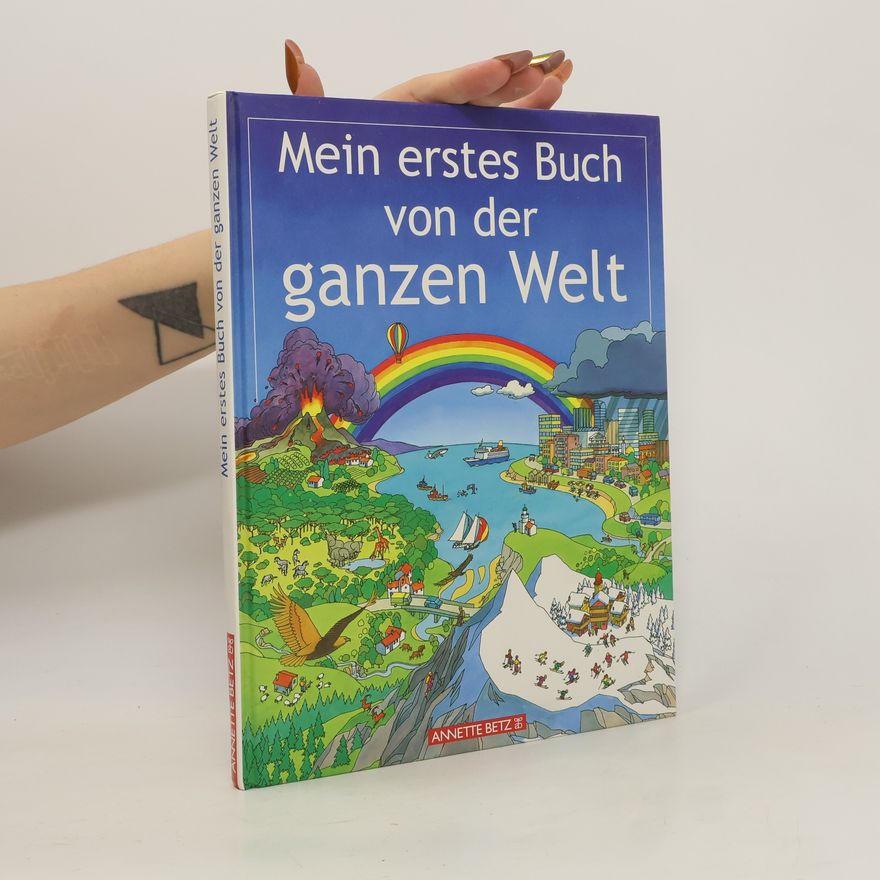 Felicity Brooks Mein erstes Buch von der ganzen Welt