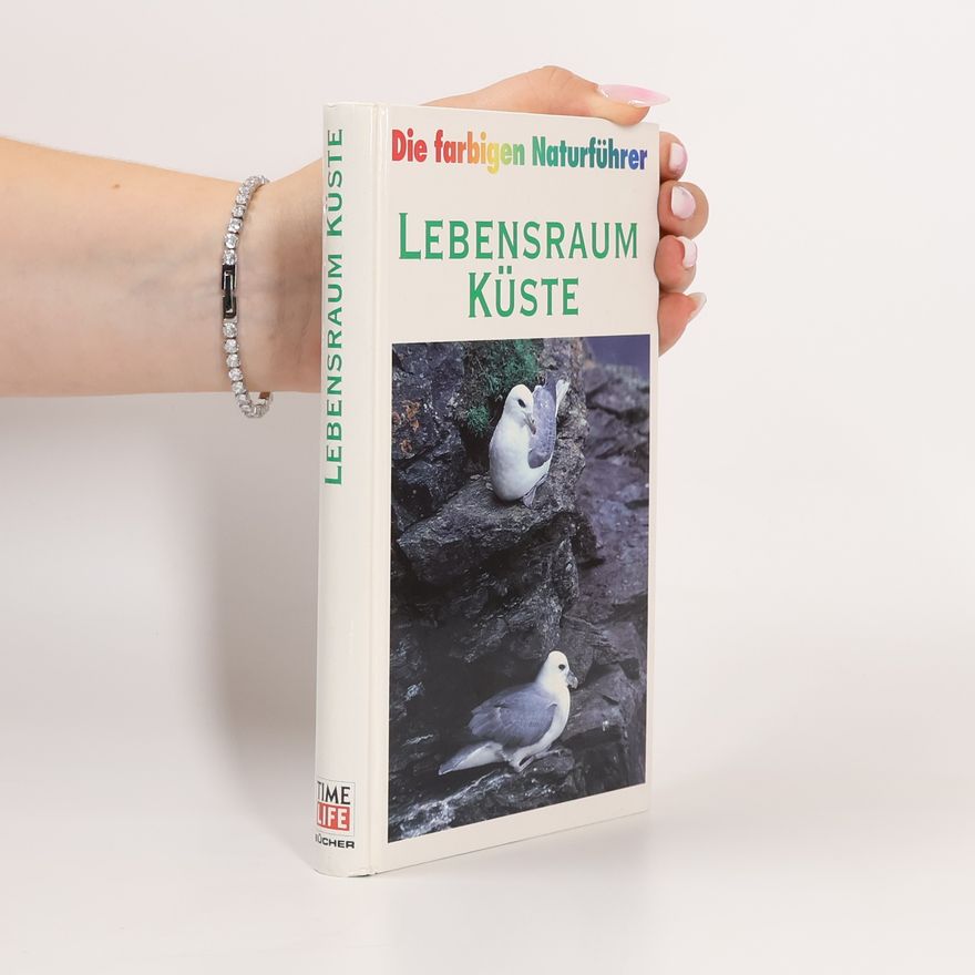 Various authors Die farbigen Naturführer: Lebensraum Küste