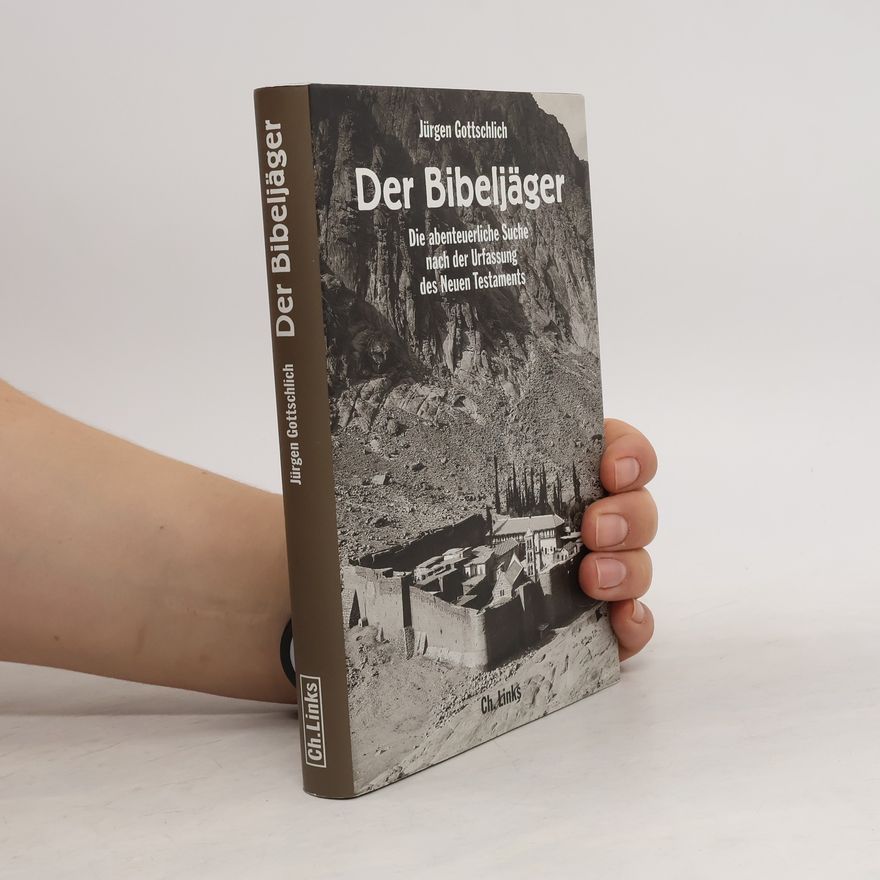 Jürgen Gottschlich Der Bibeljäger