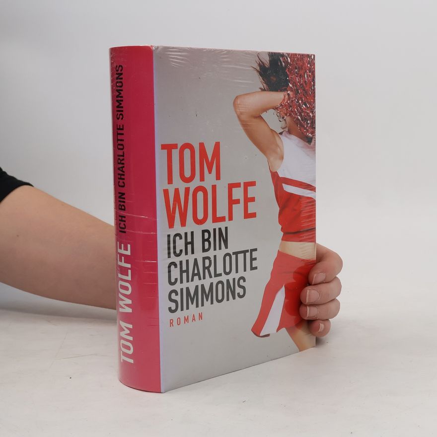 Tom Wolfe Ich bin Charlotte Simmons