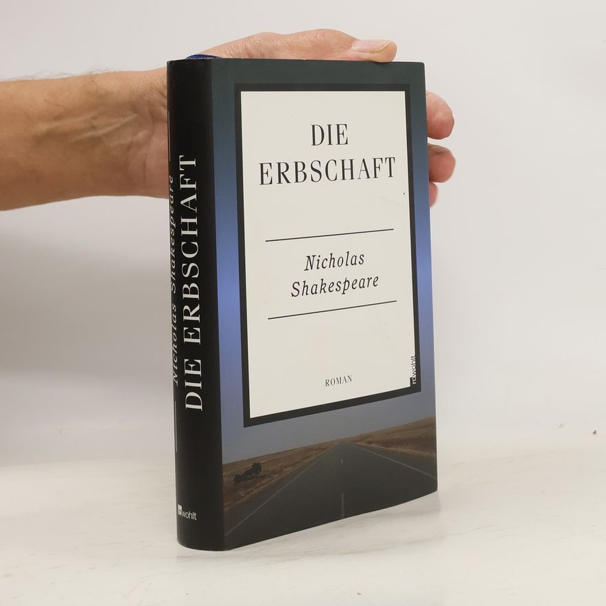 Nicholas Shakespeare Die Erbschaft