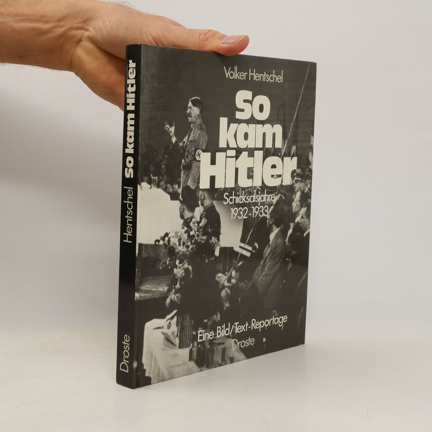 Volker Hentschel So kam Hitler