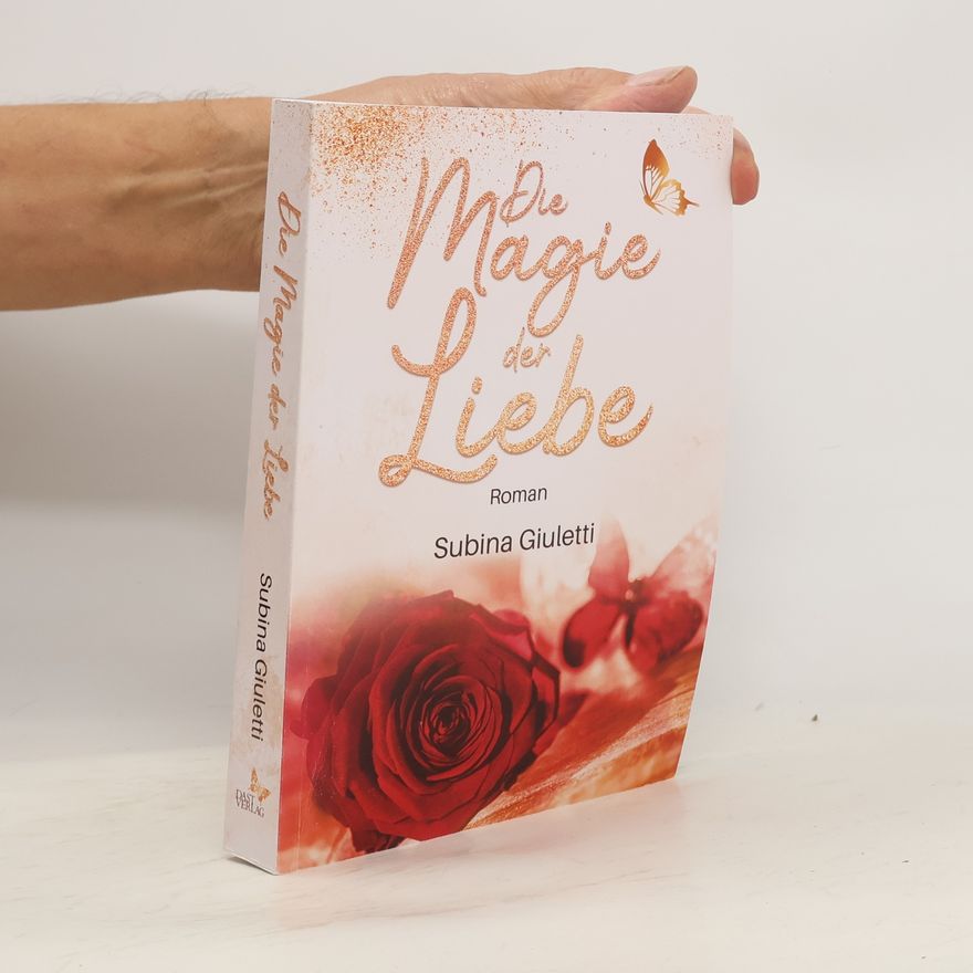 Subina Giuletti Die Magie der Liebe