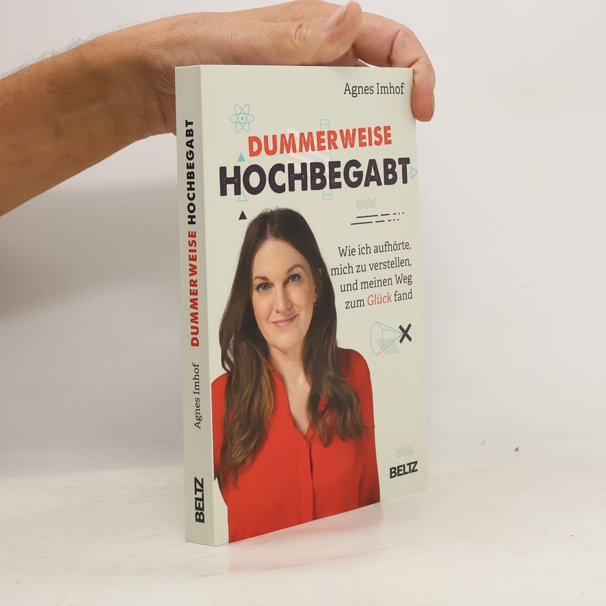 Agnes Imhof Dummerweise hochbegabt
