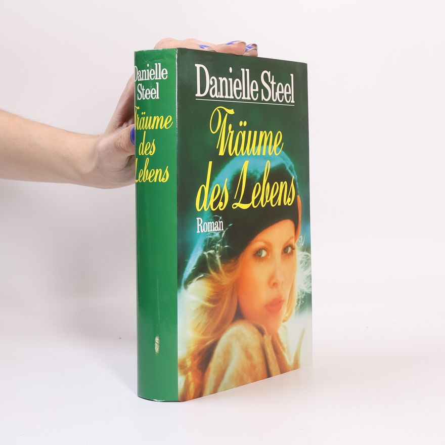 Danielle Steel Träume des Lebens