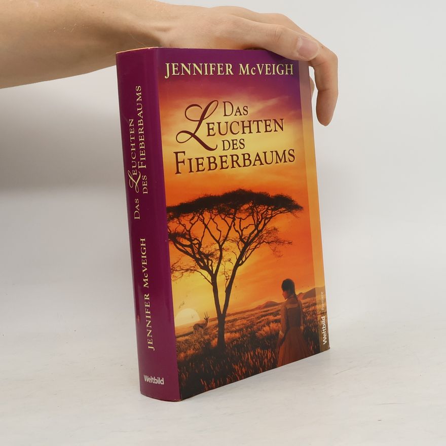 Jennifer McVeigh Das Leuchten des Fieberbaums