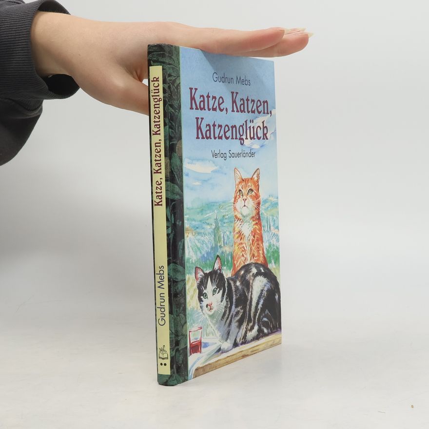 Gudrun Mebs Katze, Katzen, Katzenglück