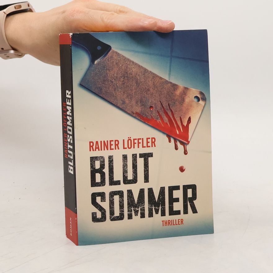 Rainer Löffler Blutsommer