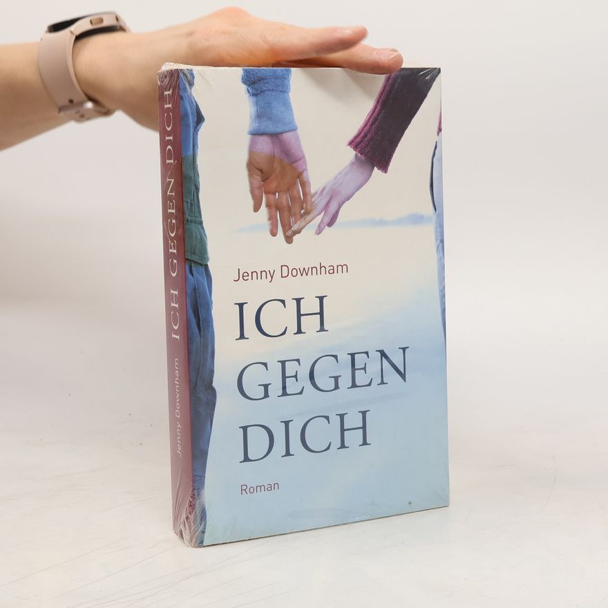 Jenny Downham Ich gegen dich