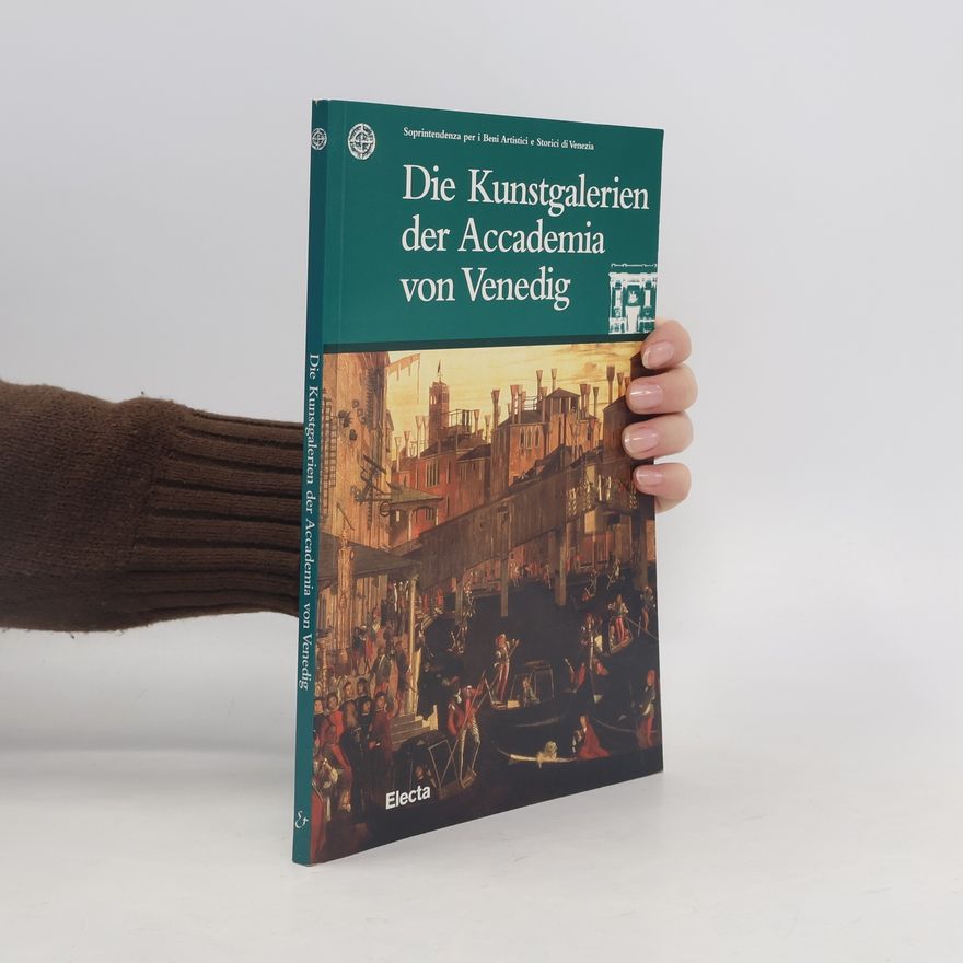 Various authors Die Kunstgalerien der Accademia von Venedig
