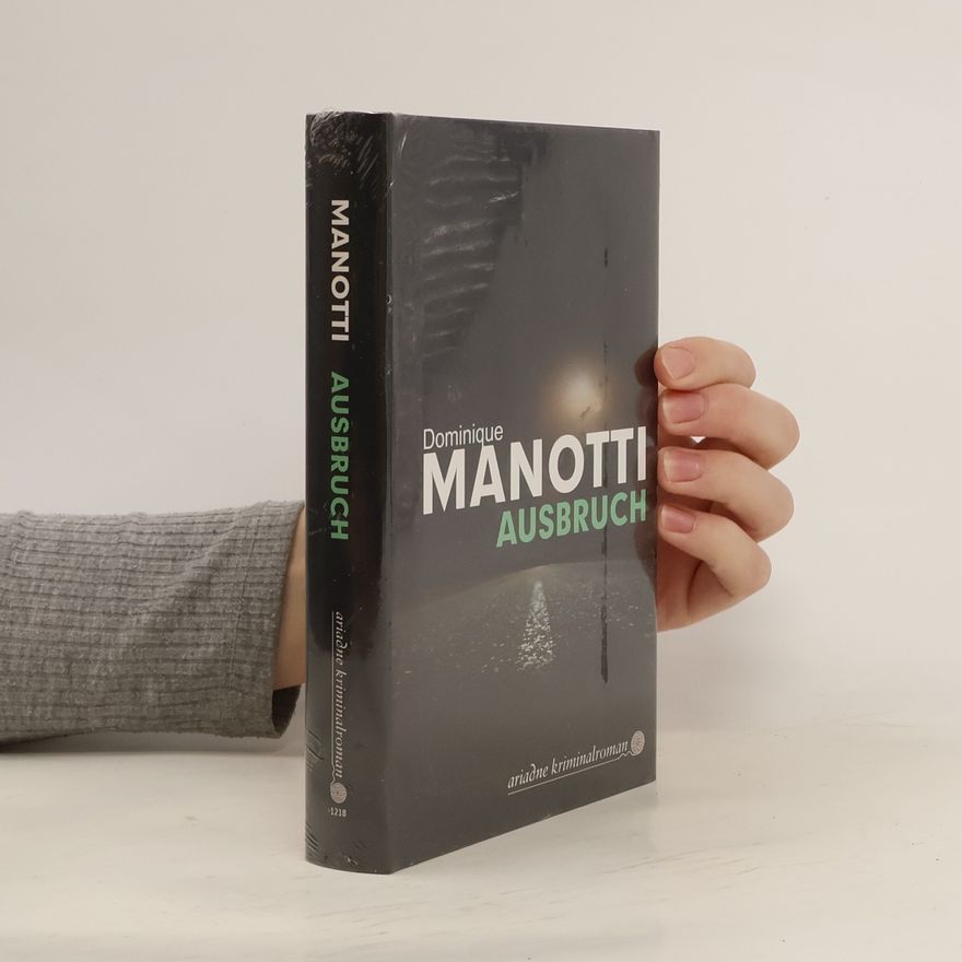 Dominique Manotti Ausbruch