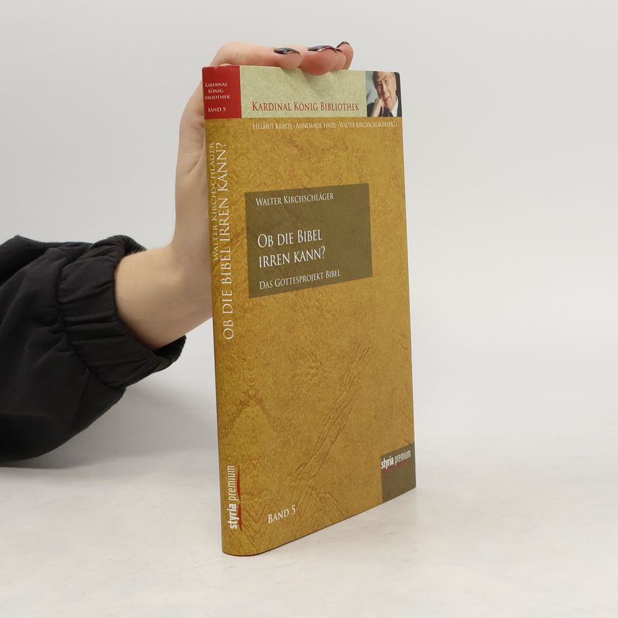Walter Kirchschläger Ob die Bibel irren kann?
