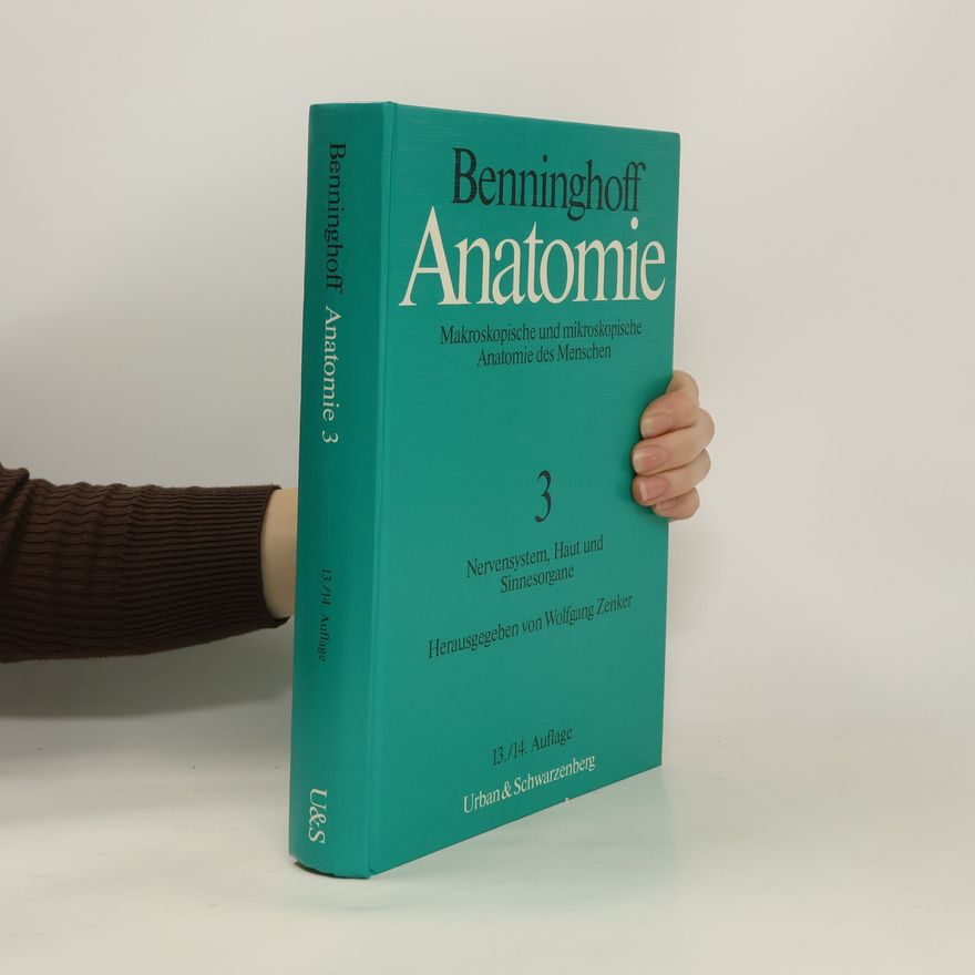 Alfred Benninghoff Makroskopische und mikroskopische Anatomie des Menschen